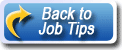 Go back to the Job Tips Navigation